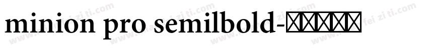 minion pro semilbold字体转换